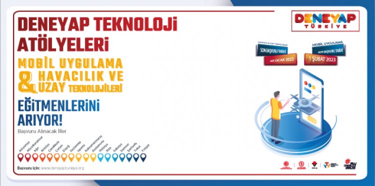 Deneyap Teknoloji Atölyeleri Eğitmenlerini Arıyor