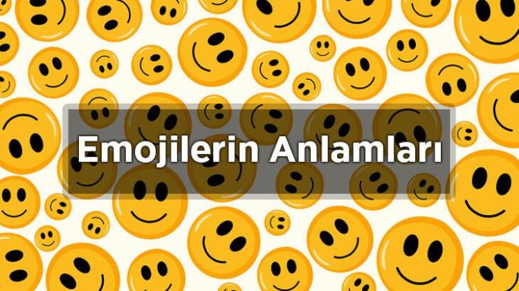 Emoji Anlamları 2023: WhatsApp, Facebook ve Instagram'da En Çok Kullanılan Yüz, Kalp, El İşaretleri ve Hayvan Emojilerinin Anlamları Nelerdir?