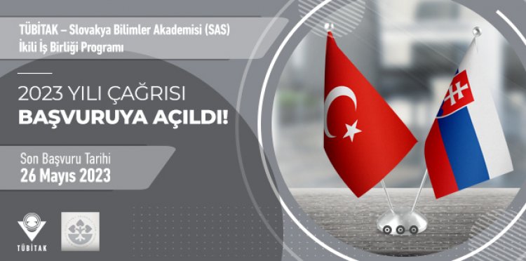 TÜBİTAK – Slovakya Bilimler Akademisi (SAS) İkili İş Birliği Programı 2023 Yılı Çağrısı Başvuruya Açıldı!