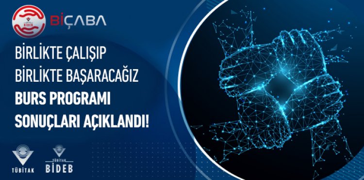 BİÇABA Birlikte Çalışıp Birlikte Başaracağız Burs Programı Sonuçları Açıklandı
