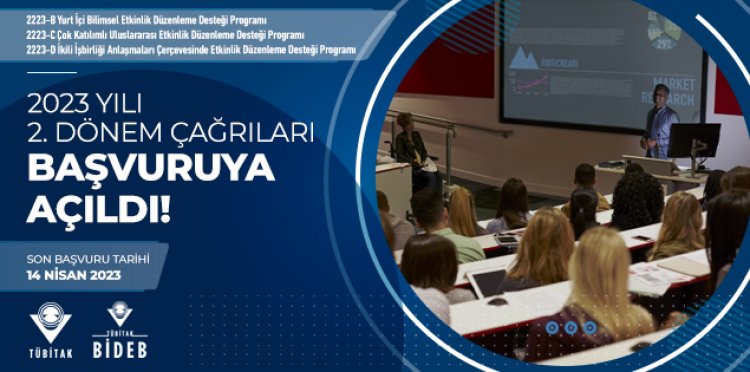 BİDEB 2223-Yurt İçi Bilimsel Etkinlikleri Destekleme Programları 2023 Yılı 2. Dönem Çağrıları Açıldı