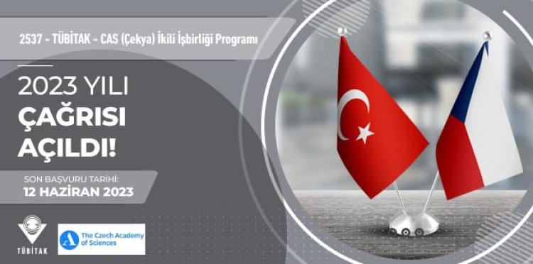 2537 - TÜBİTAK - CAS (Çekya) İkili İşbirliği Programı Çağrısı Açıldı